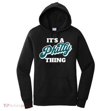 It's A Philly Thing Women's Hoodie