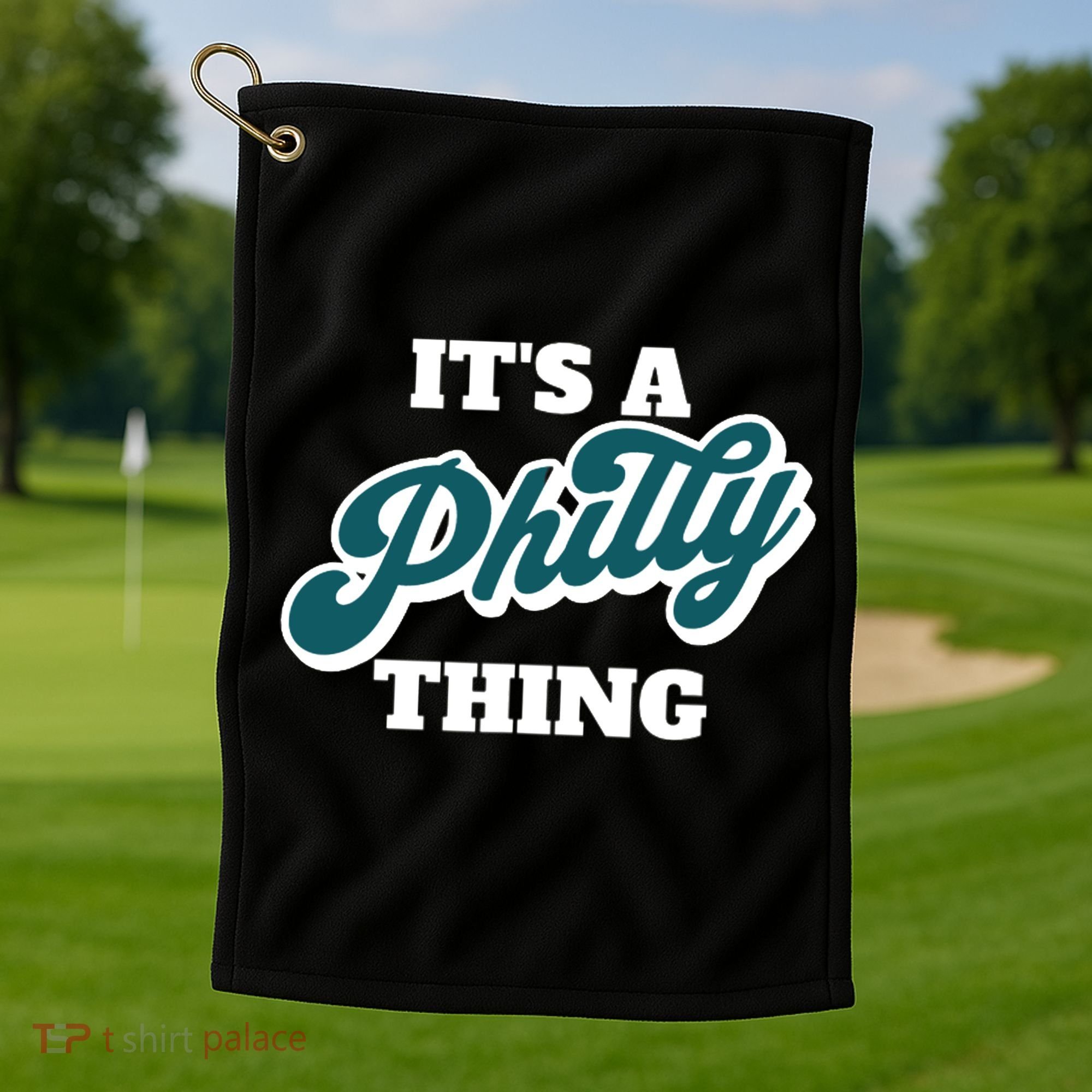 It's A Philly Thing Golf Towel