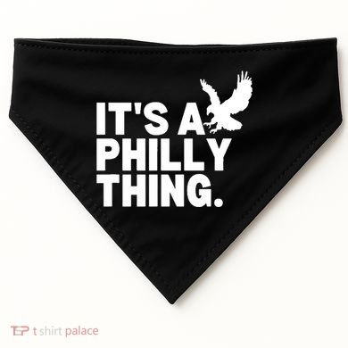 It’s A Philly Thing Its A Philadelphia USA-Made Doggie Bandana