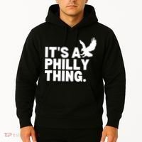 It’s A Philly Thing Its A Philadelphia Hoodie thumb 2