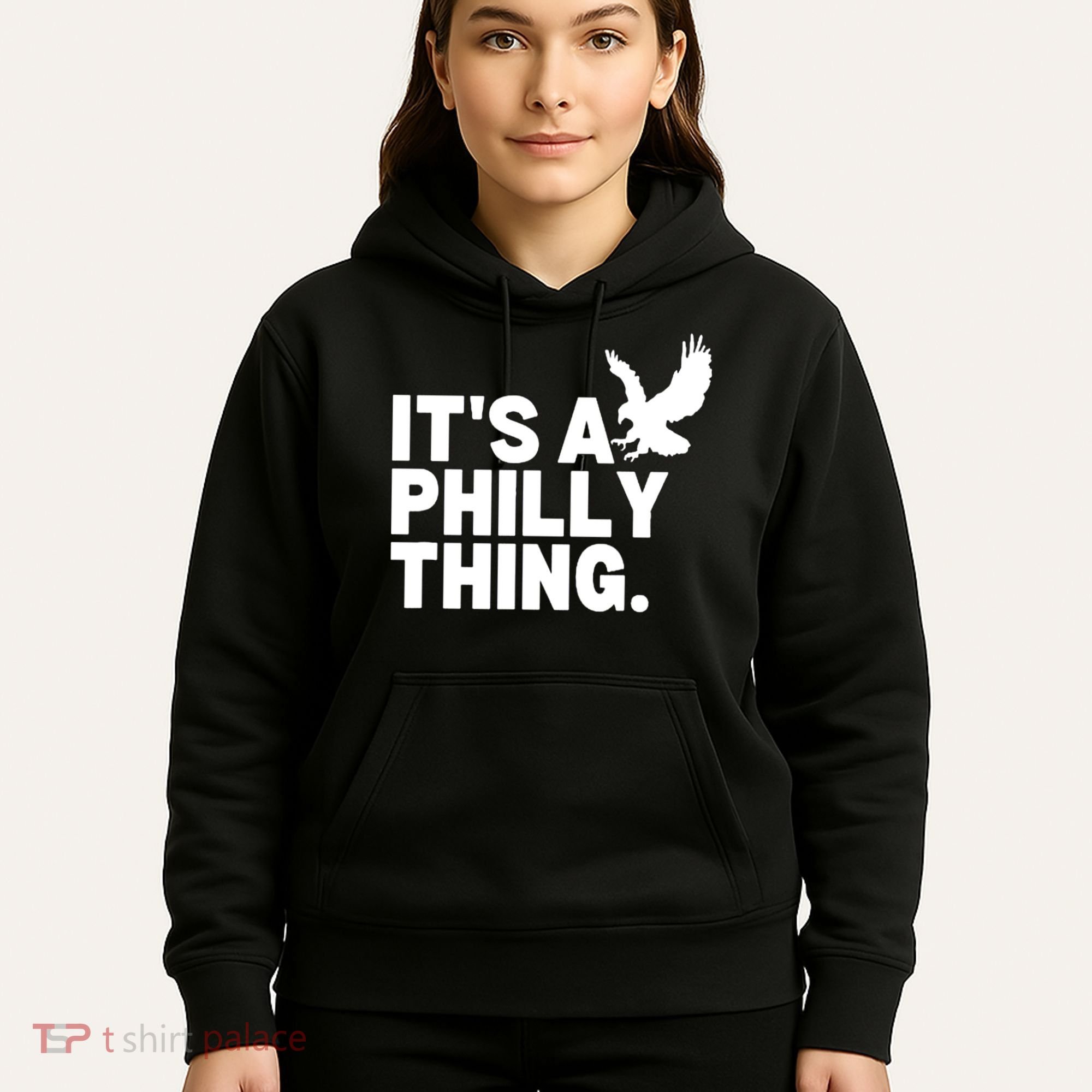 It’s A Philly Thing Its A Philadelphia Hoodie