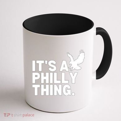 It’s A Philly Thing Its A Philadelphia Coffee Mug back