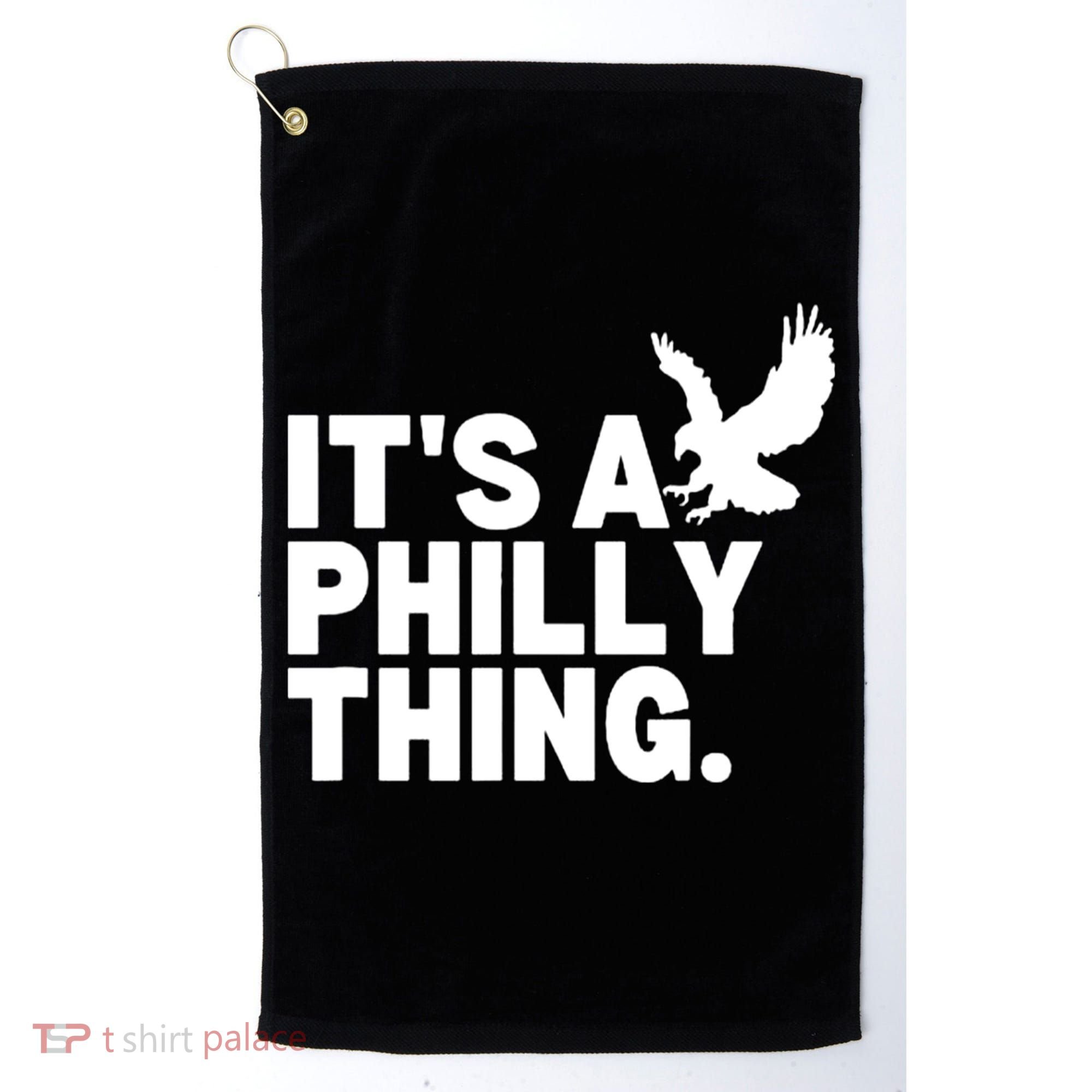 It’s A Philly Thing Its A Philadelphia Golf Towel