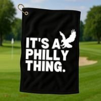 It’s A Philly Thing Its A Philadelphia Golf Towel thumb 1
