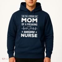 I'm A Proud Mom Of A Freaking Awesome Nurse Hoodie thumb 2