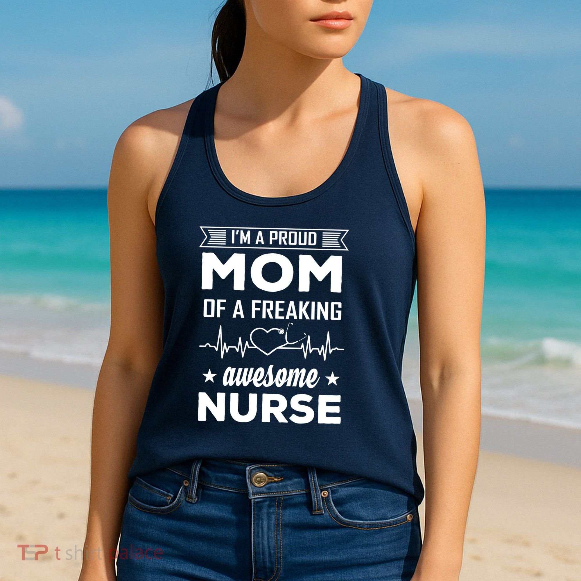 I'm A Proud Mom Of A Freaking Awesome Nurse Women's Tank Top