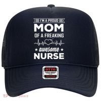 I'm A Proud Mom Of A Freaking Awesome Nurse Hat thumb 0