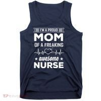 I'm A Proud Mom Of A Freaking Awesome Nurse Tank Top thumb 0