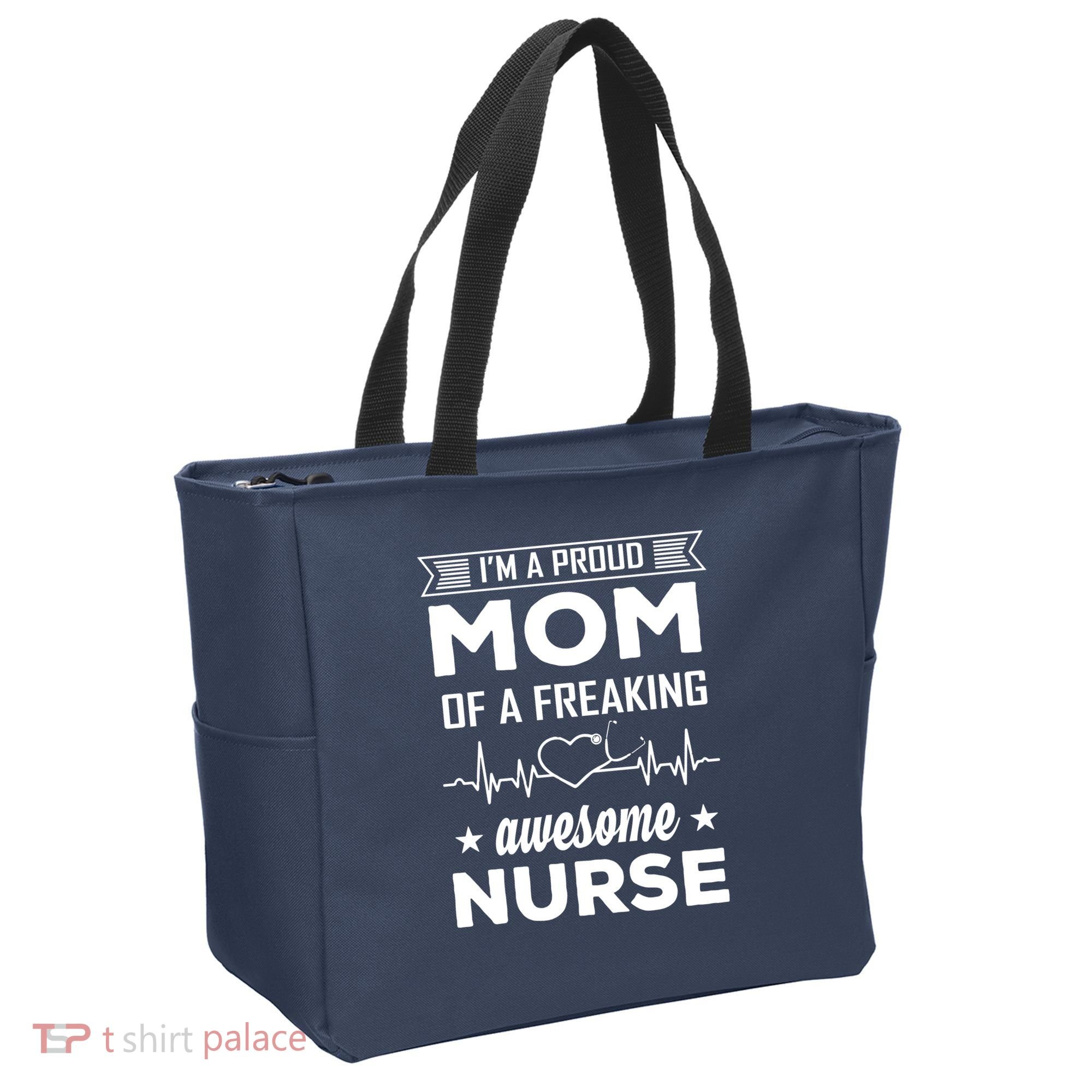 I'm A Proud Mom Of A Freaking Awesome Nurse Tote Bag