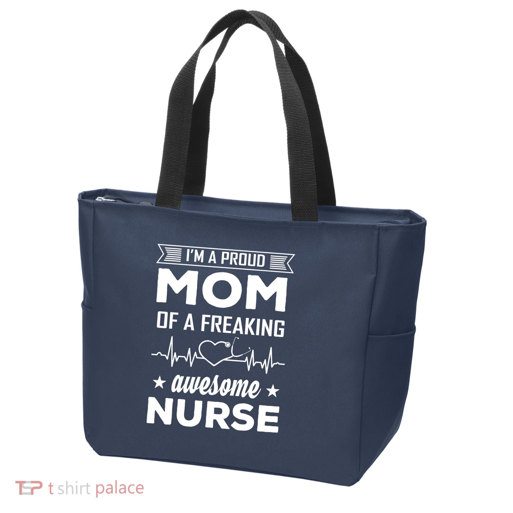 I'm A Proud Mom Of A Freaking Awesome Nurse Tote Bag