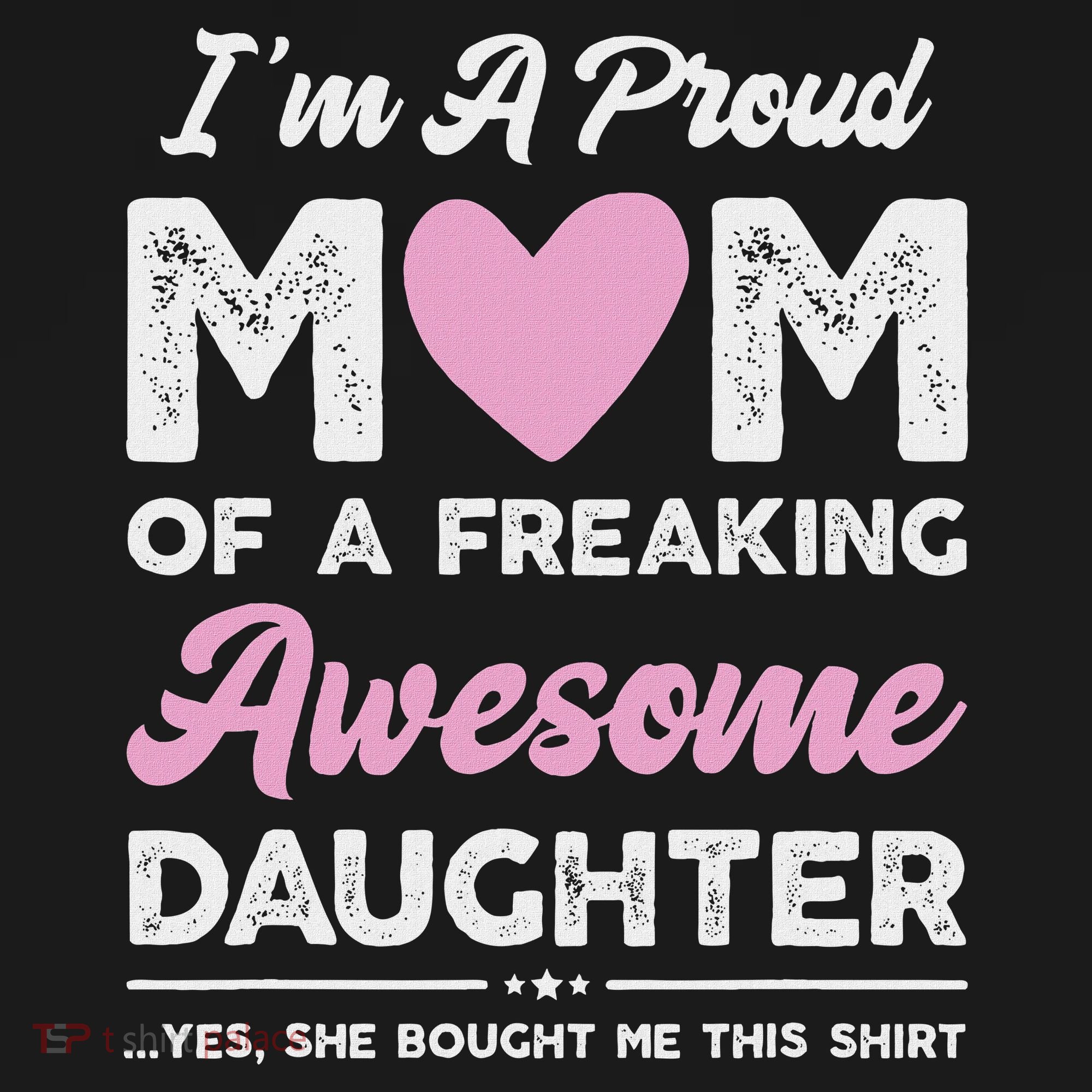I'm A Proud Mom Gift From Daughter Funny Mothers Day Sweatshirt