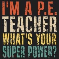 I'm A P.E. Teacher What's Your Super Power ? Funny Tumbler thumb 3