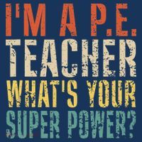 I'm A P.E. Teacher What's Your Super Power ? Funny Women's Sweatshirt thumb 2