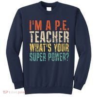 I'm A P.E. Teacher What's Your Super Power ? Funny Sweatshirt thumb 0