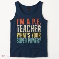 I'm A P.E. Teacher What's Your Super Power ? Funny Tank Top thumb 2