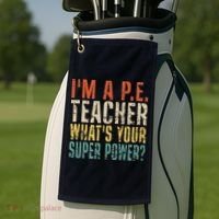 I'm A P.E. Teacher What's Your Super Power ? Funny Golf Towel thumb 2