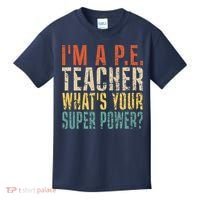 I'm A P.E. Teacher What's Your Super Power ? Funny Kids T-Shirt thumb 0