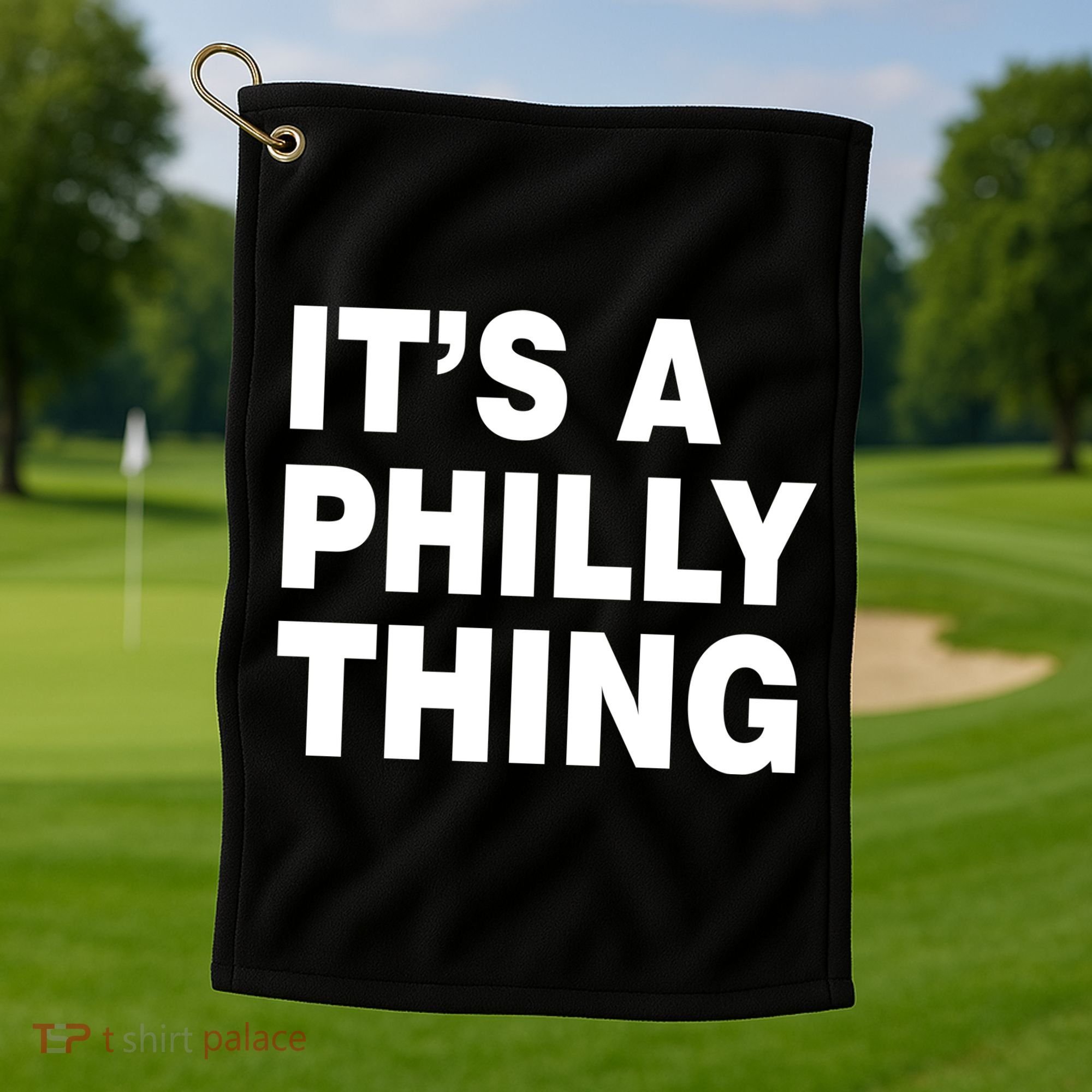 Its A Philly Thing Philadelphia Fan Golf Towel