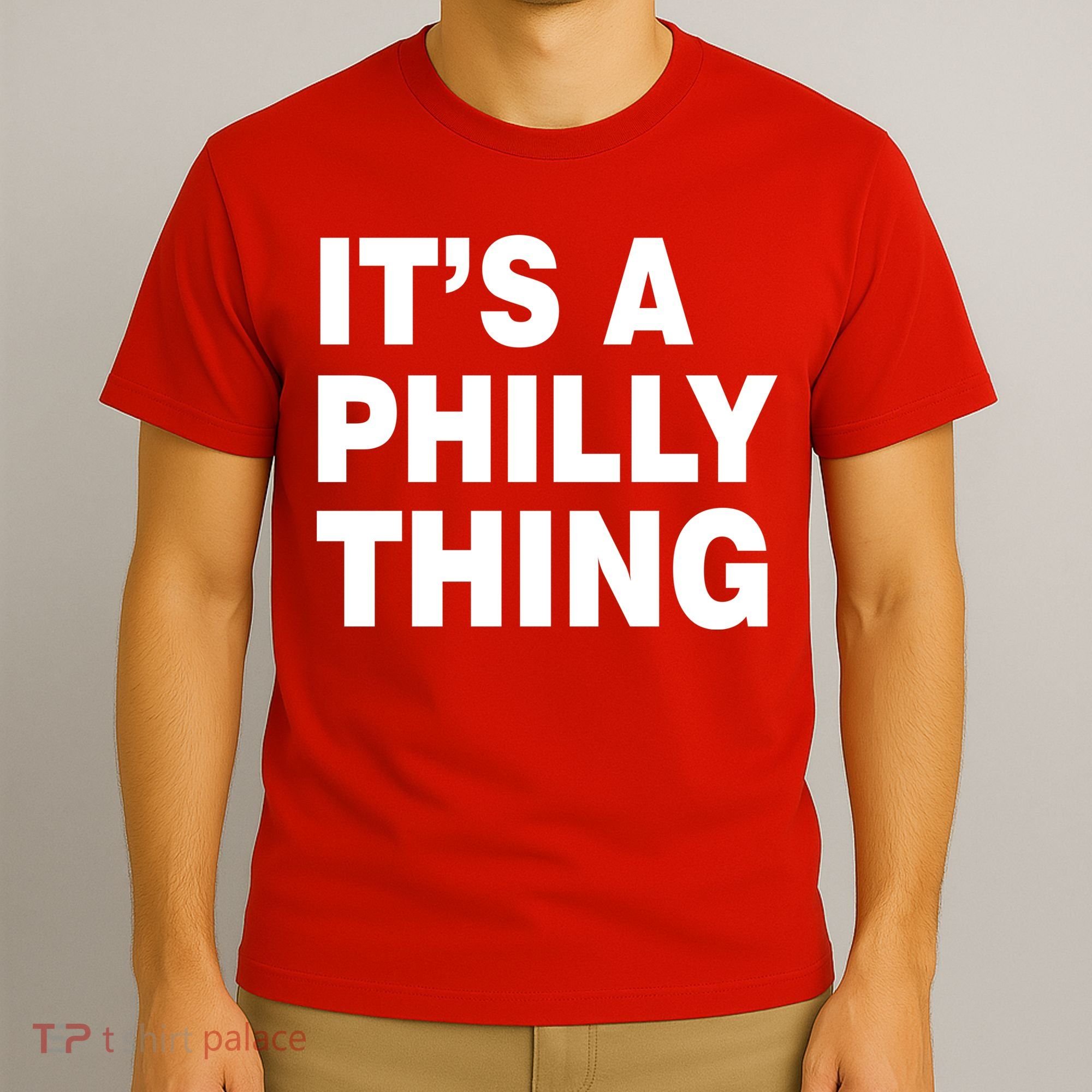 Its A Philly Thing Philadelphia Fan T-Shirt