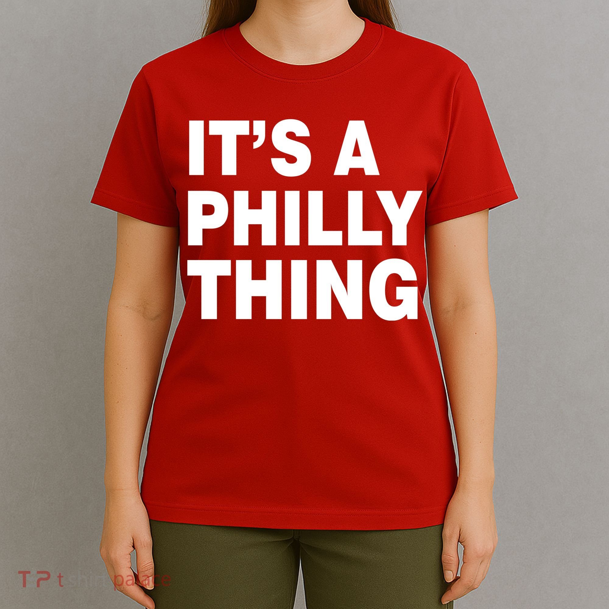 Its A Philly Thing Philadelphia Fan T-Shirt
