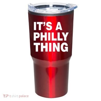 Its A Philly Thing Philadelphia Fan Tumbler