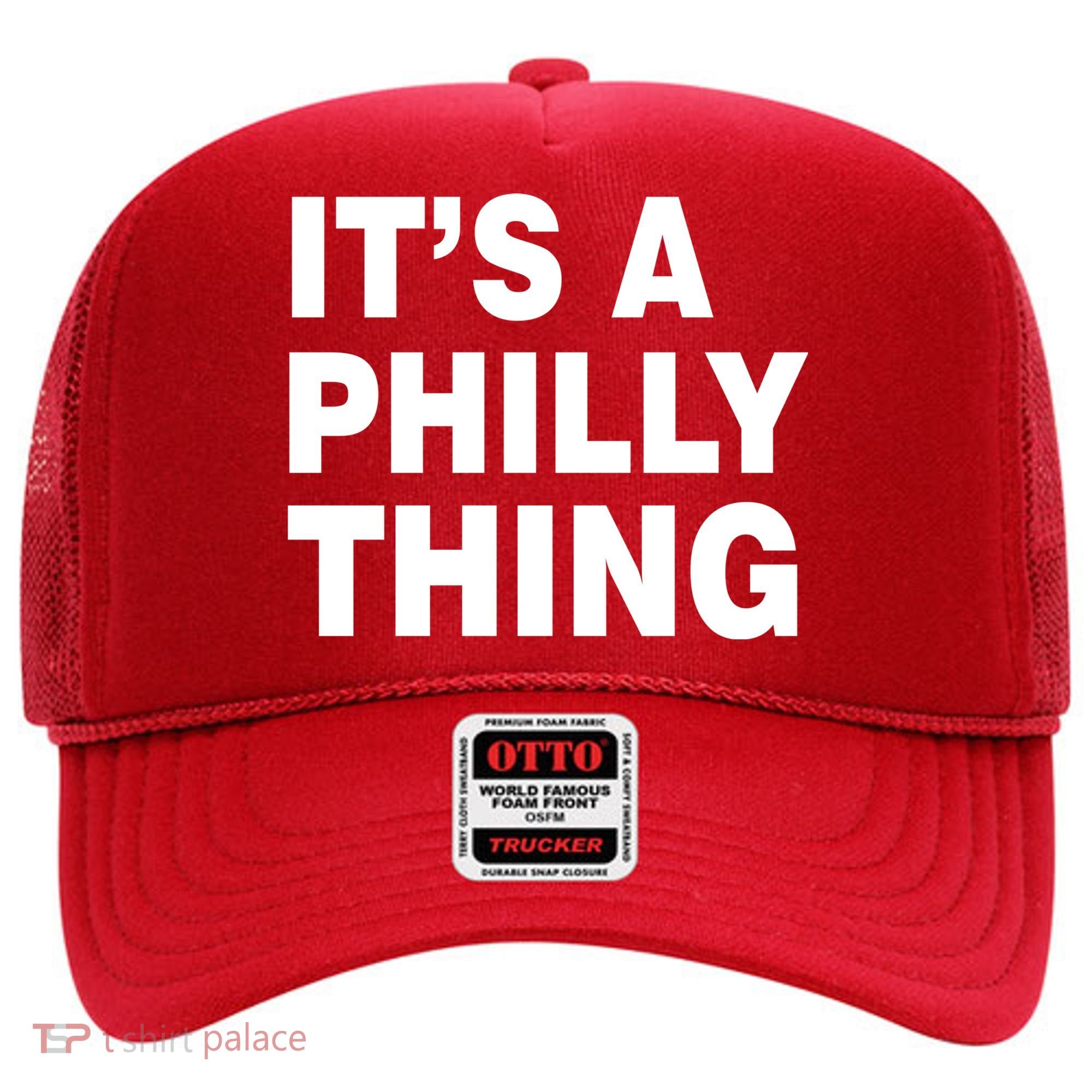 Its A Philly Thing Philadelphia Fan Hat