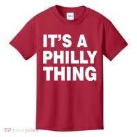 Its A Philly Thing Philadelphia Fan Kids T-Shirt thumb 0