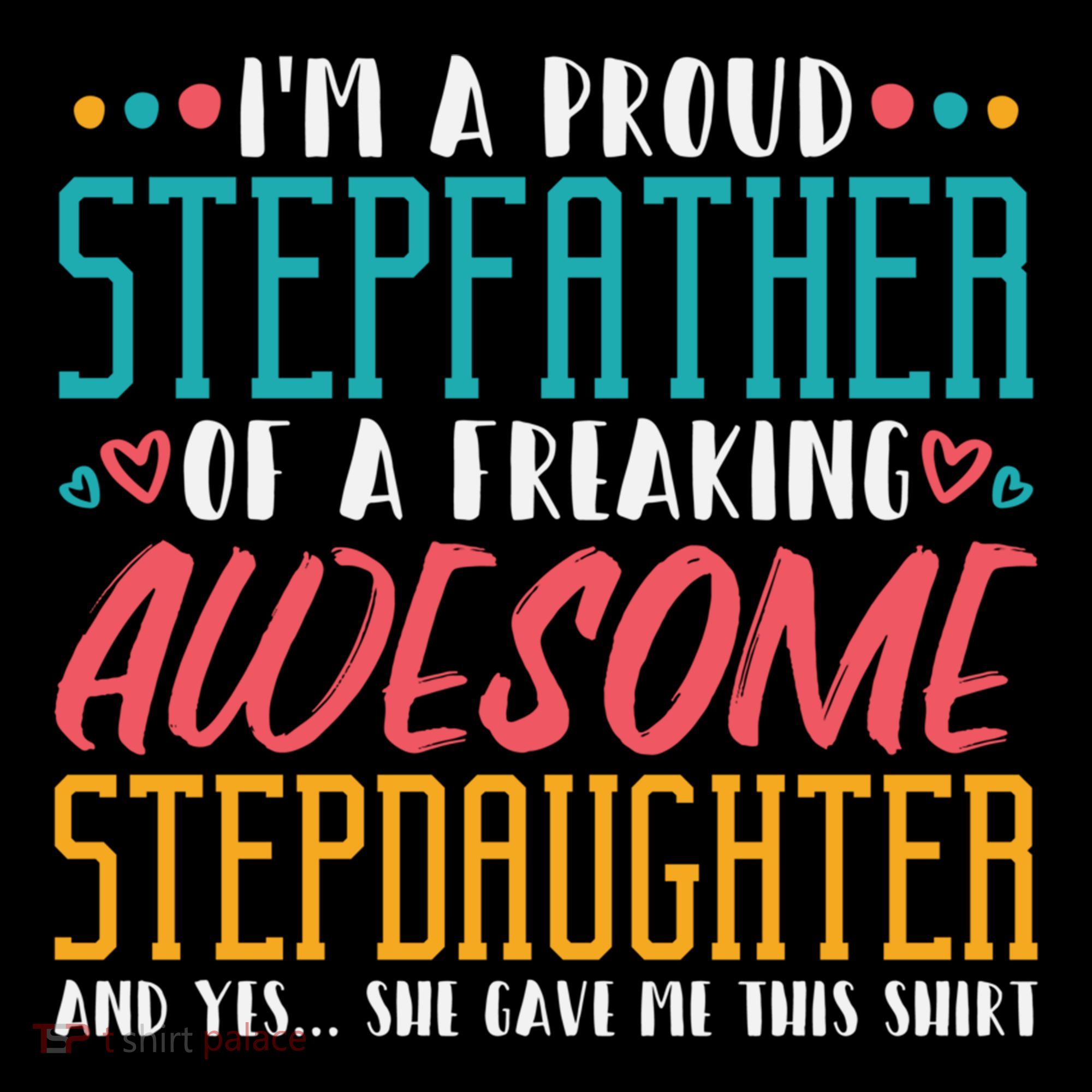 I'm A Proud Stepfather Of A Awesome Stepdaughter Stepdad Gift Coffee Mug