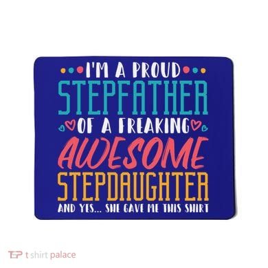 I'm A Proud Stepfather Of A Awesome Stepdaughter Stepdad Gift Mousepad
