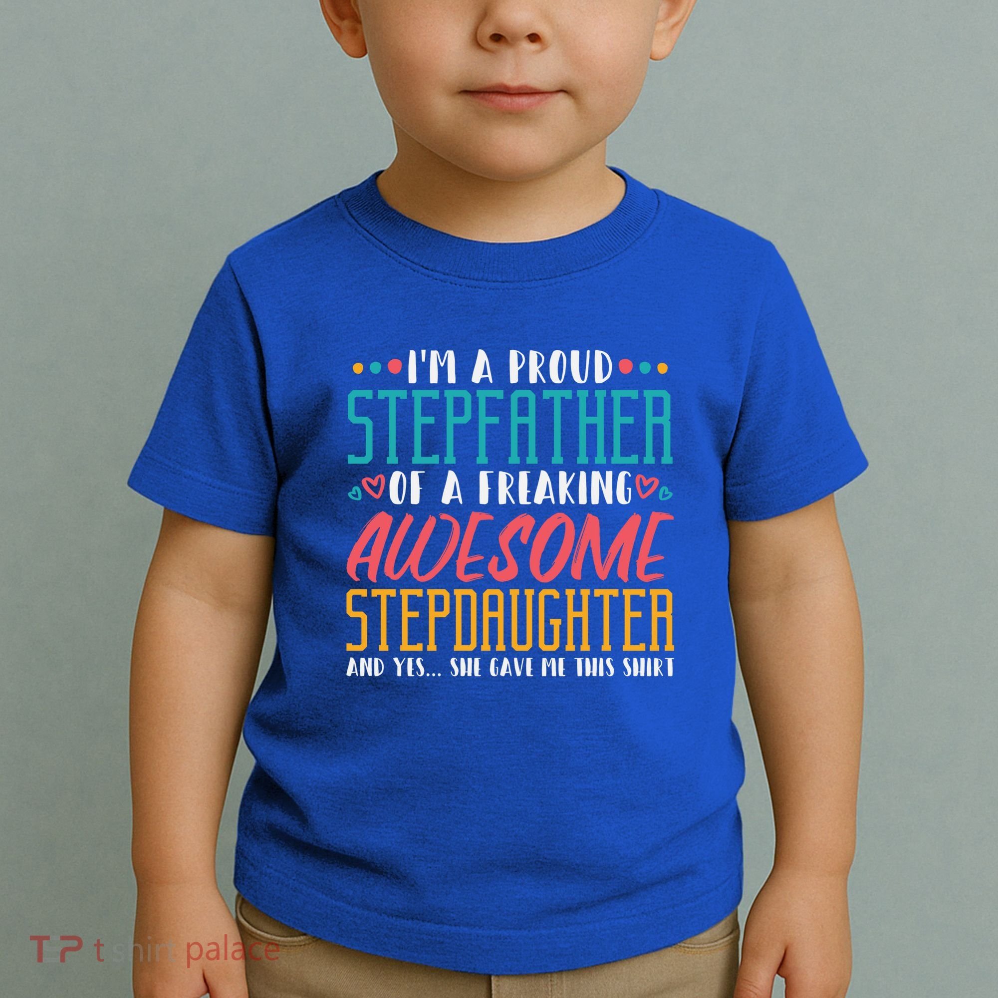 I'm A Proud Stepfather Of A Awesome Stepdaughter Stepdad Gift Toddler T-Shirt
