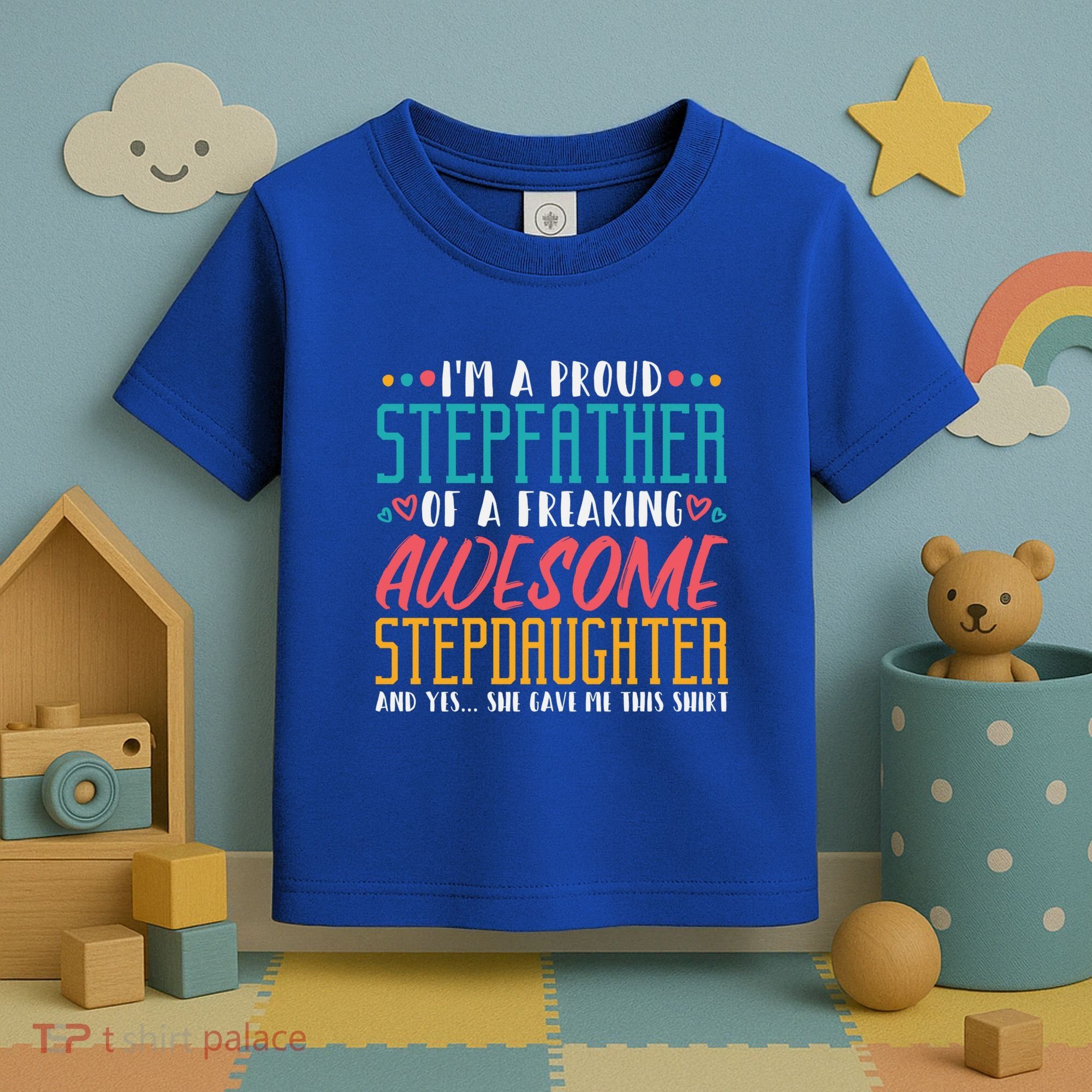 I'm A Proud Stepfather Of A Awesome Stepdaughter Stepdad Gift Toddler T-Shirt