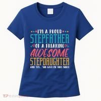 I'm A Proud Stepfather Of A Awesome Stepdaughter Stepdad Gift Women's T-Shirt thumb 0