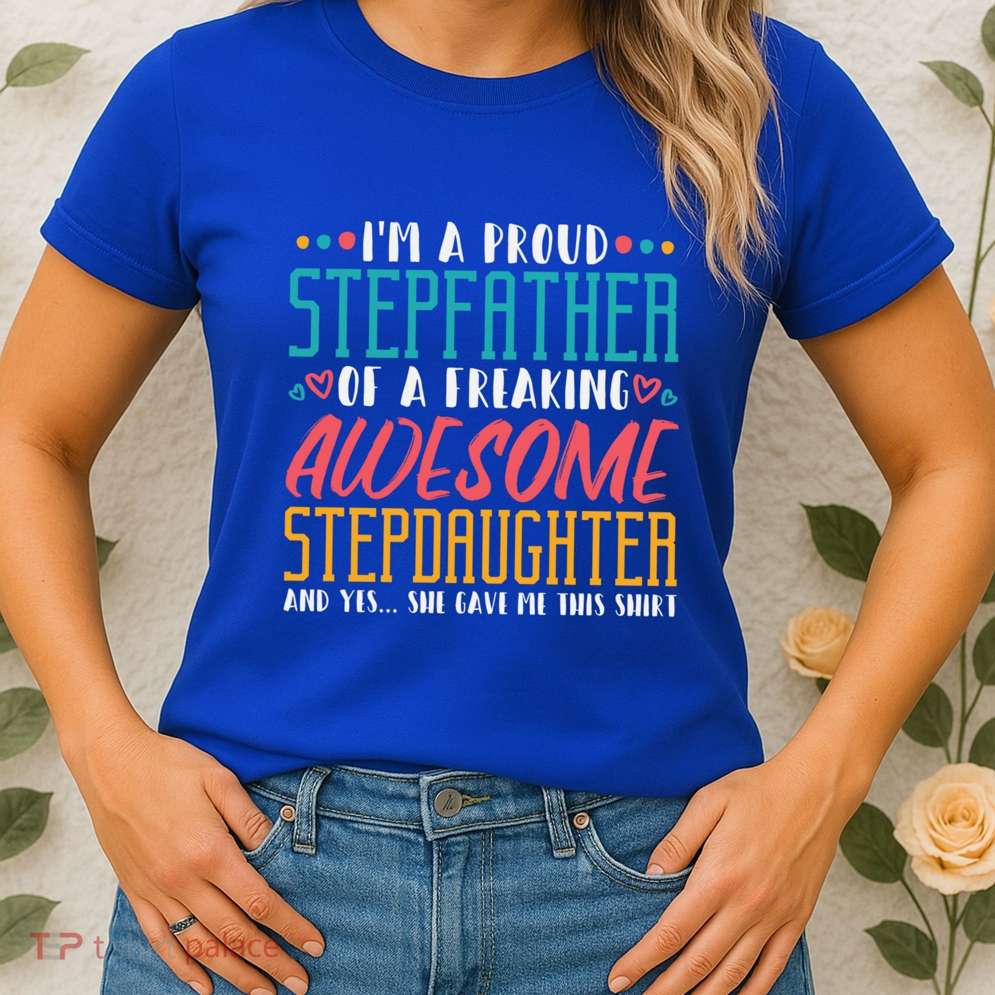 I'm A Proud Stepfather Of A Awesome Stepdaughter Stepdad Gift Women's T-Shirt