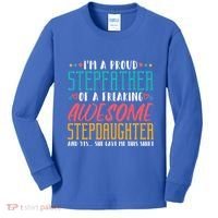 I'm A Proud Stepfather Of A Awesome Stepdaughter Stepdad Gift Kids Long Sleeve Shirt thumb 0