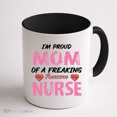 I'm A Proud Mom Of A Freaking Awesome Nurse Distressed Text Coffee Mug back