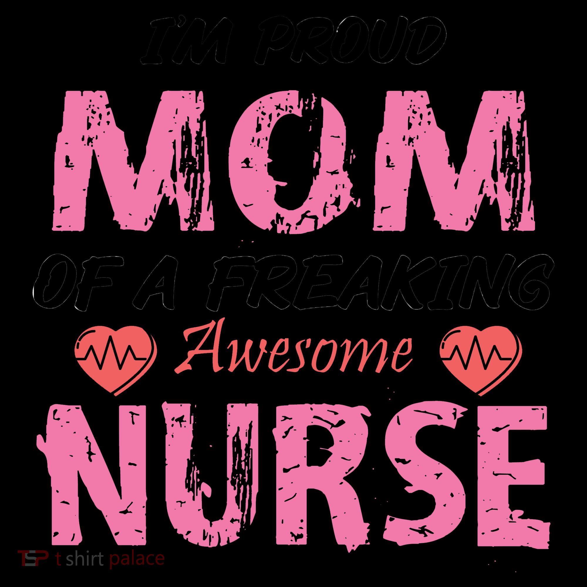 I'm A Proud Mom Of A Freaking Awesome Nurse Distressed Text Coffee Mug