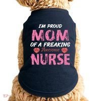 I'm A Proud Mom Of A Freaking Awesome Nurse Distressed Text Doggie Tank thumb 0