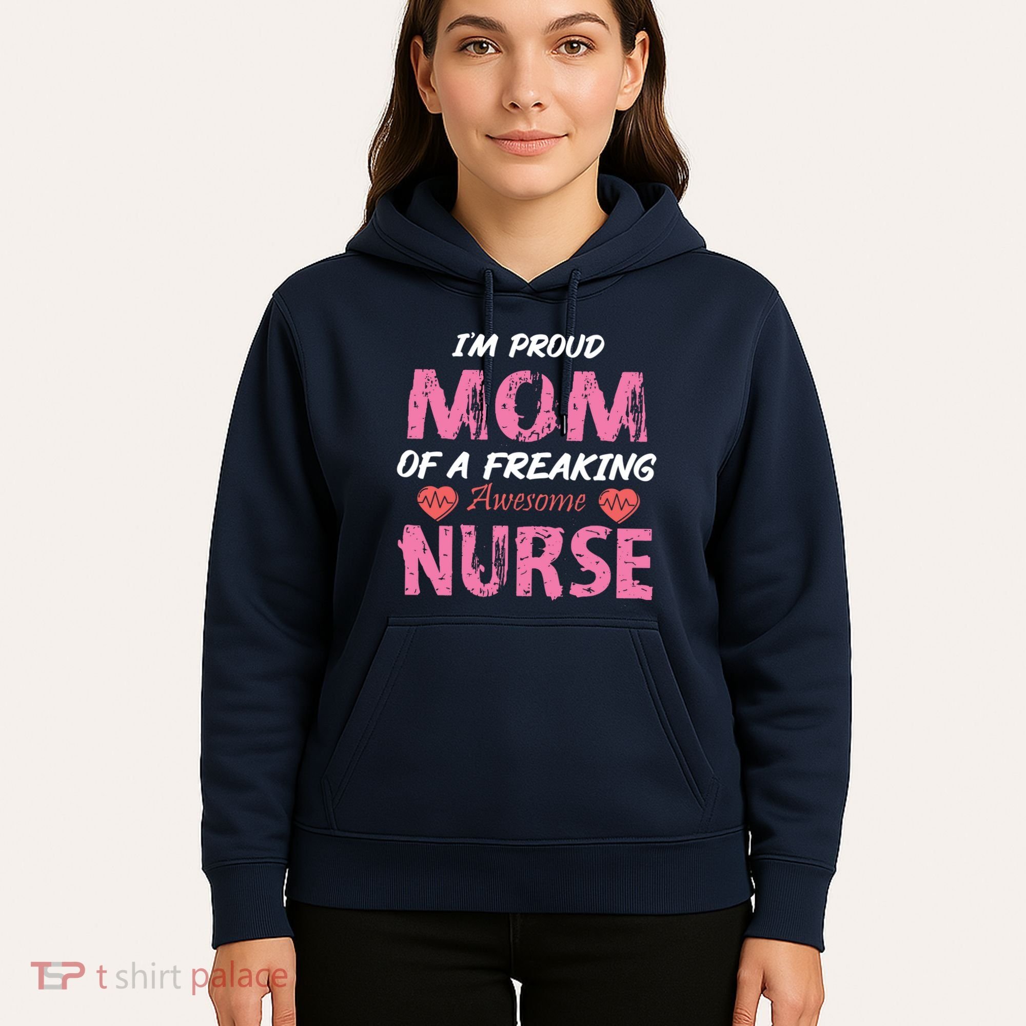 I'm A Proud Mom Of A Freaking Awesome Nurse Distressed Text Hoodie