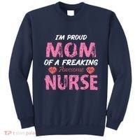 I'm A Proud Mom Of A Freaking Awesome Nurse Distressed Text Sweatshirt thumb 0