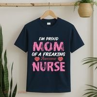 I'm A Proud Mom Of A Freaking Awesome Nurse Distressed Text T-Shirt thumb 2