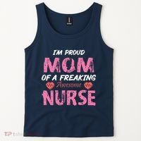 I'm A Proud Mom Of A Freaking Awesome Nurse Distressed Text Tank Top thumb 2