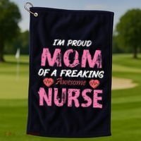 I'm A Proud Mom Of A Freaking Awesome Nurse Distressed Text Golf Towel thumb 1