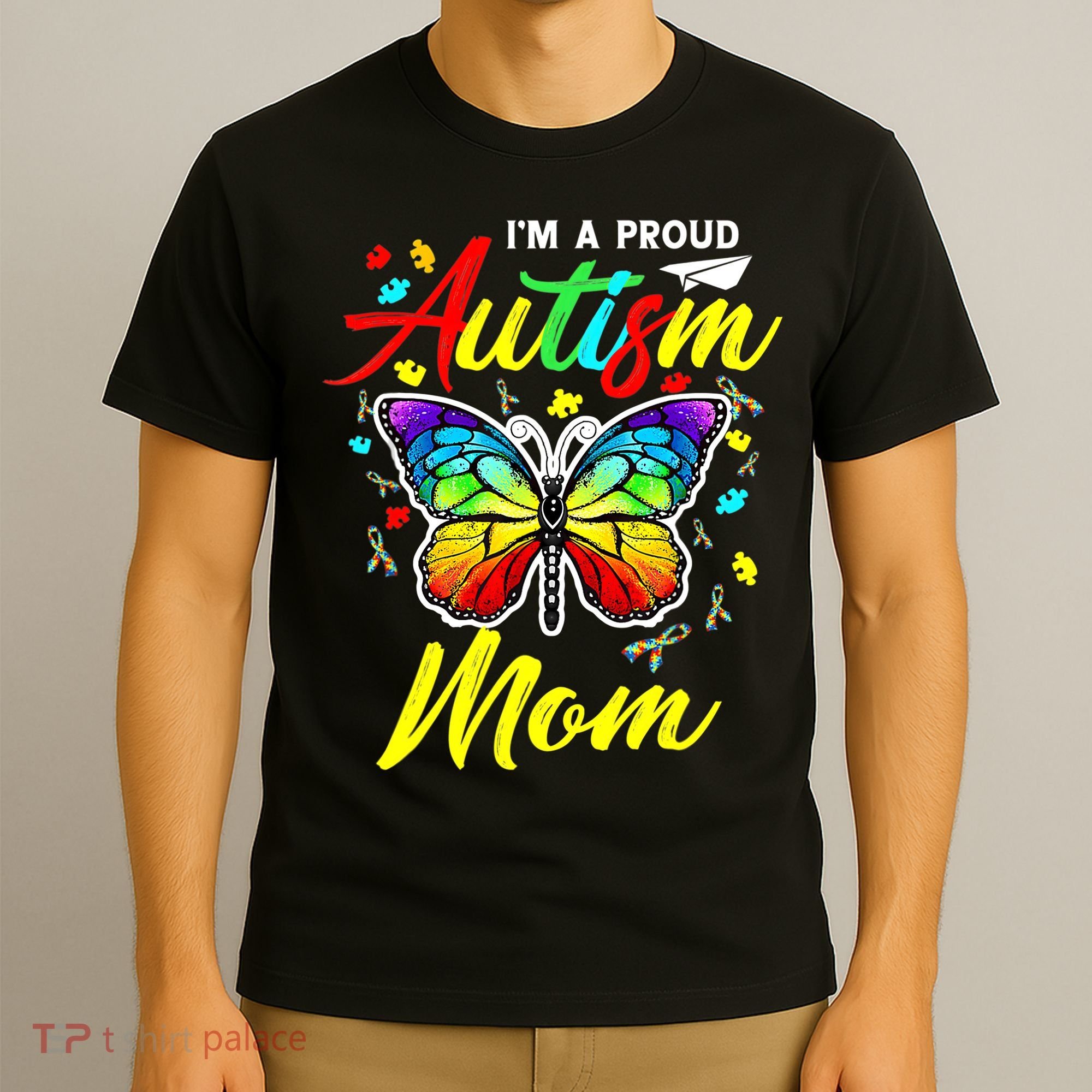 I'm A Proud Autism Mom Autism Awareness Butterfly Gifts T-Shirt