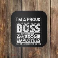 IM A Proud Boss Of Freaking Awesome Employees Office Gifts Coaster thumb 0
