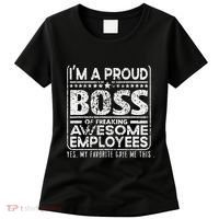 IM A Proud Boss Of Freaking Awesome Employees Office Gifts Women's T-Shirt thumb 0