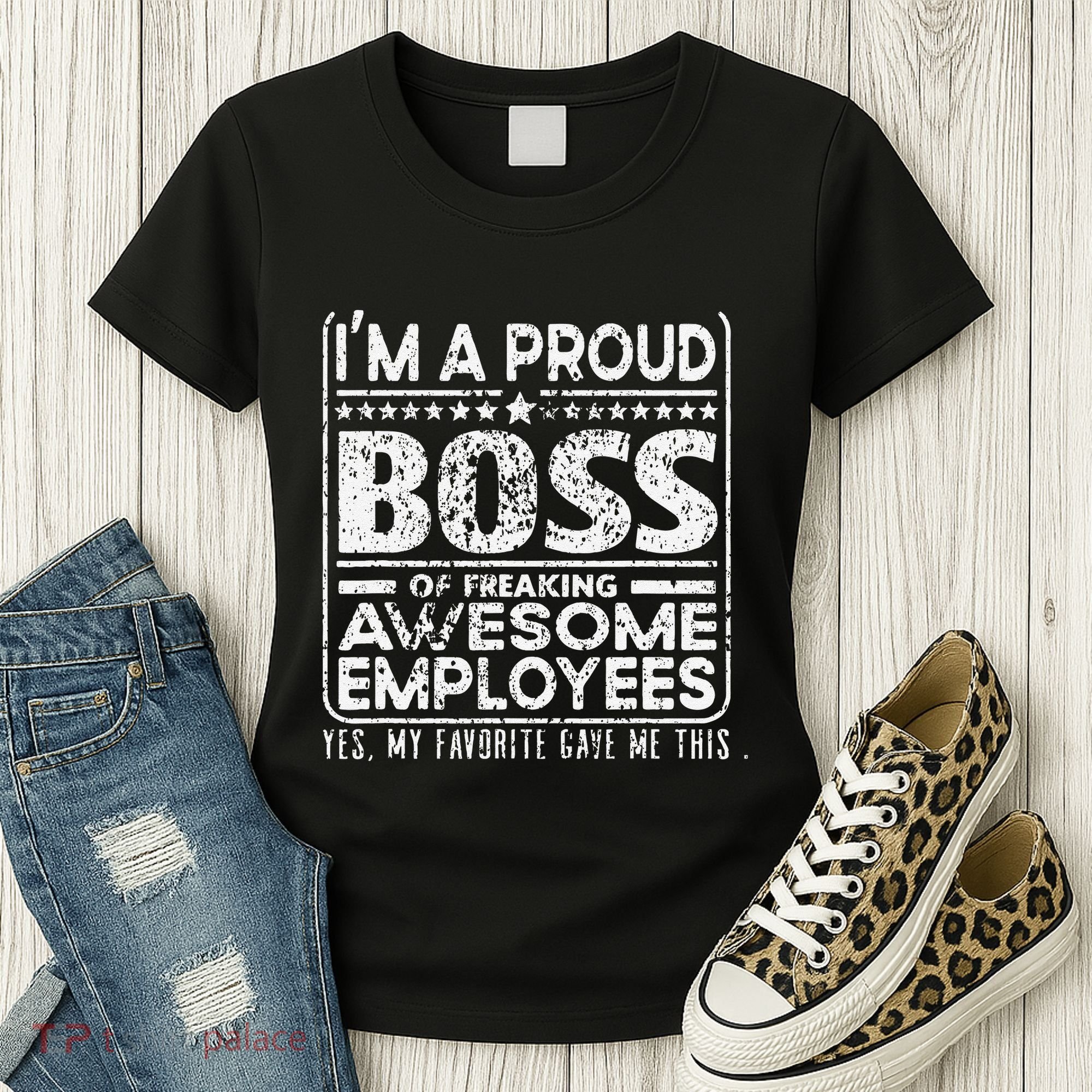 IM A Proud Boss Of Freaking Awesome Employees Office Gifts Women's T-Shirt
