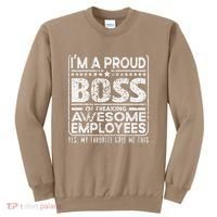IM A Proud Boss Of Freaking Awesome Employees Office Gifts Sweatshirt thumb 0