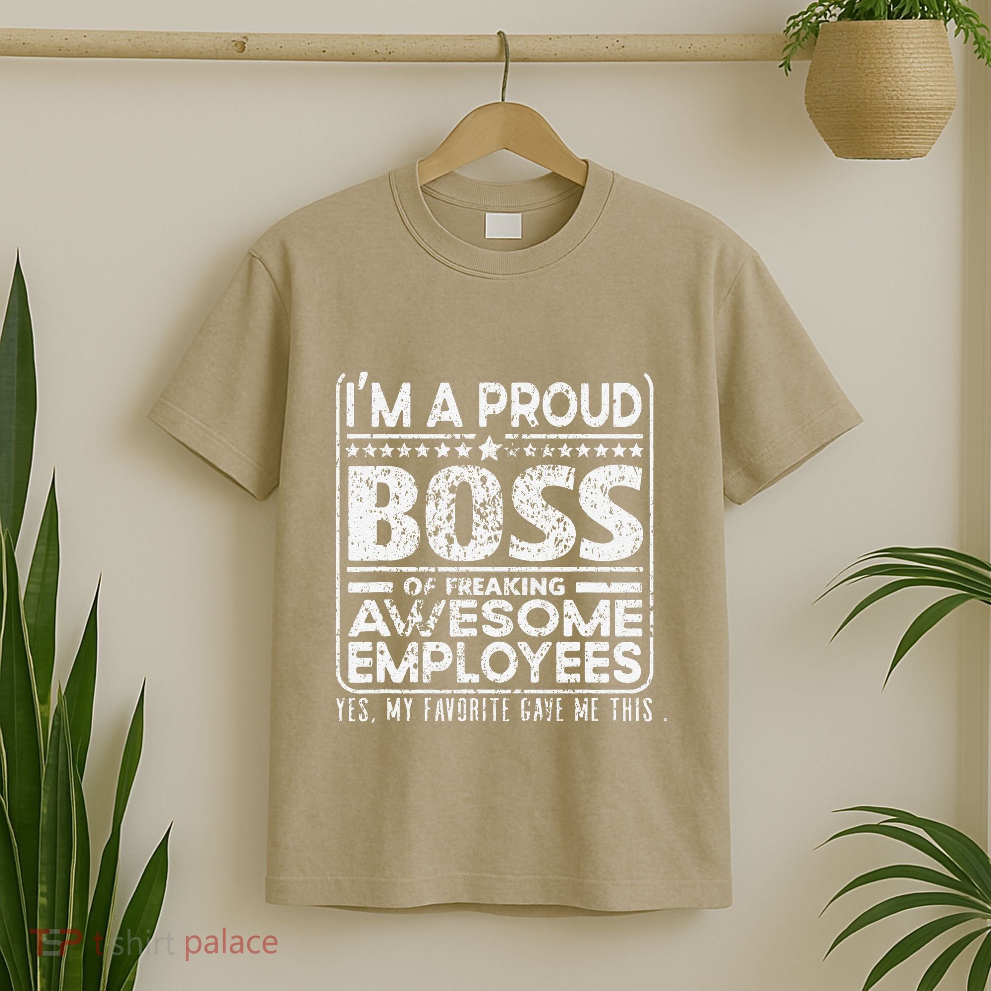 IM A Proud Boss Of Freaking Awesome Employees Office Gifts T-Shirt