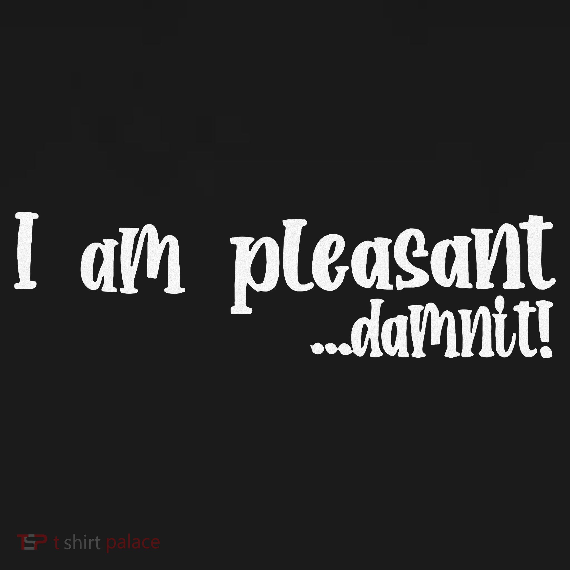 I Am Pleasant Damnit USA-Made Doggie Bandana