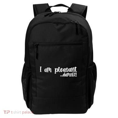 I Am Pleasant Damnit Backpack